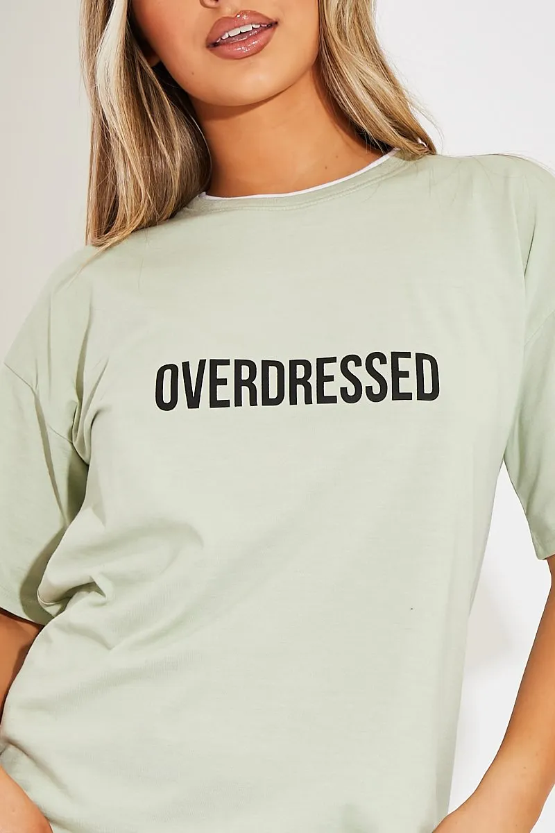 Sage Overdressed Slogan T-shirt Dress - Malia