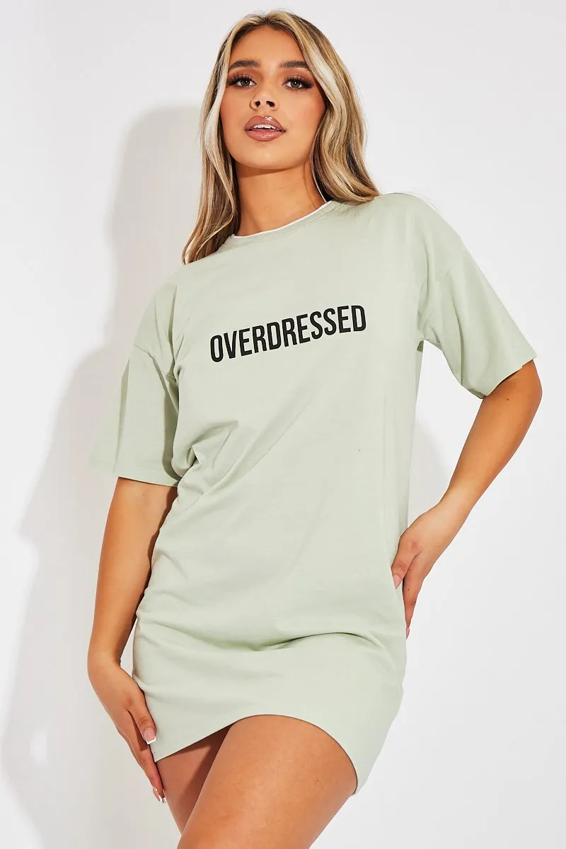 Sage Overdressed Slogan T-shirt Dress - Malia